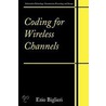 Coding For Wireless Channels door Ezio Biglieri