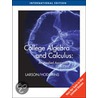 College Algebra And Calculus door Ron Larson