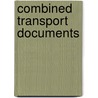 Combined Transport Documents door John W. Richardson
