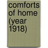 Comforts of Home (Year 1918) door Ralph Bergengren