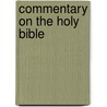 Commentary On The Holy Bible door Matthew Poole
