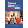 Common Sense For Young Minds door M.M. Wilson