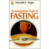 Commonsense Guide to Fasting door Kenneth E. Hagin