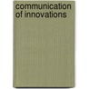 Communication Of Innovations by Arvind Singhal
