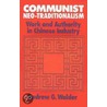 Communist Neo-Traditionalism by Andrew G. Walder