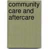 Community Care And Aftercare by Simon Foster