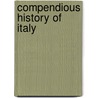 Compendious History of Italy door Luigi Sforzosi