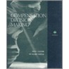 Compensation Decision Making by Thomas J. Bergmann