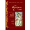 Complete Grimm's Fairy Tales door Wilheim Grimm
