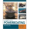 Complete Powerboating Manual by Geoff Dekenah