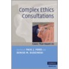 Complex Ethics Consultations by Paul J. Ford