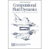 Computational Fluid Dynamics by Jr John D. Anderson
