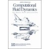 Computational Fluid Dynamics door Jr John D. Anderson