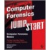 Computer Forensics Jumpstart