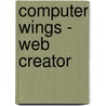 Computer Wings - Web Creator by Bpp Learning Media Ltd