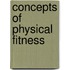 Concepts Of Physical Fitness