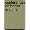 Conferences On Books And Men by H.C. (Henry Charles) Beeching