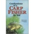 Confessions Of A Carp Fisher