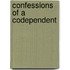 Confessions Of A Codependent