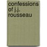 Confessions of J.J. Rousseau