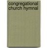 Congregational Church Hymnal door George S. Barrett
