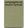 Congregational Church Hymnal door Josiah Booth