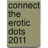 Connect The Erotic Dots 2011 door Onbekend