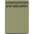 Constructivism and Education