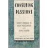 Consuming Passions a -Nop/30 door Karin Jasper