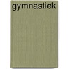 Gymnastiek by Chris Mooij