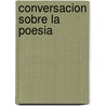 Conversacion Sobre La Poesia door Friedrich Schlegel