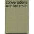 Conversations with Lee Smith
