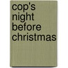 Cop's Night Before Christmas door Michael Harrison