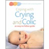 Coping With Crying And Colic door Siobhan Mulholland
