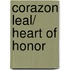 Corazon leal/ Heart of Honor