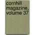 Cornhill Magazine, Volume 37