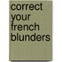 Correct Your French Blunders