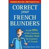 Correct Your French Blunders by Veronique Mazet