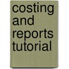 Costing And Reports Tutorial door Michael Fardon