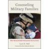 Counseling Military Families by Lynn K. Hall