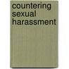 Countering Sexual Harassment door M. Scott Myers