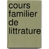 Cours Familier de Littrature