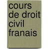 Cours de Droit Civil Franais door Robert Beudant