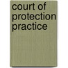 Court Of Protection Practice door Gordon R. Ashton