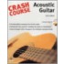 Crash Course Acoustic Guitar
