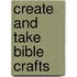 Create and Take Bible Crafts