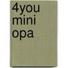 4You mini Opa