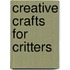 Creative Crafts for Critters