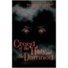 Creed Of The Holy And Damned door Sydney K. Jones