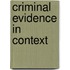 Criminal Evidence In Context